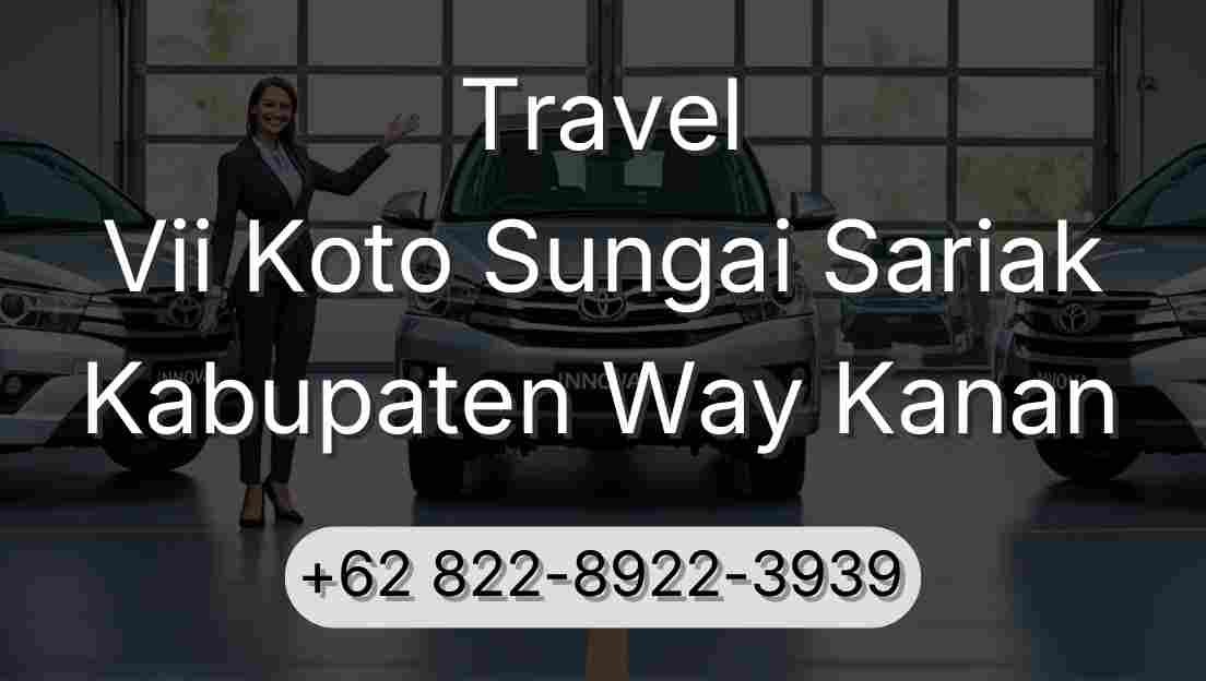 Travel Vii Koto Sungai Sariak Kabupaten Way Kanan