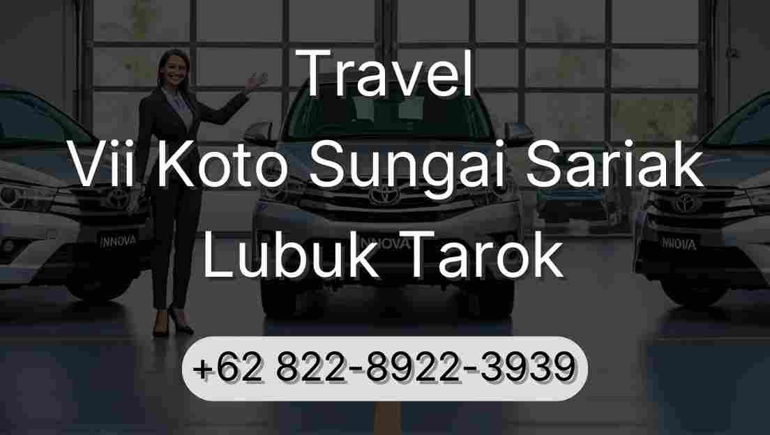 Travel Vii Koto Sungai Sariak Lubuk Tarok
