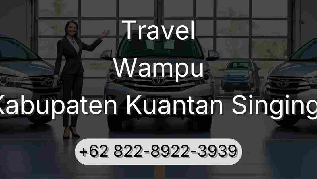 Travel Wampu Kabupaten Kuantan Singingi