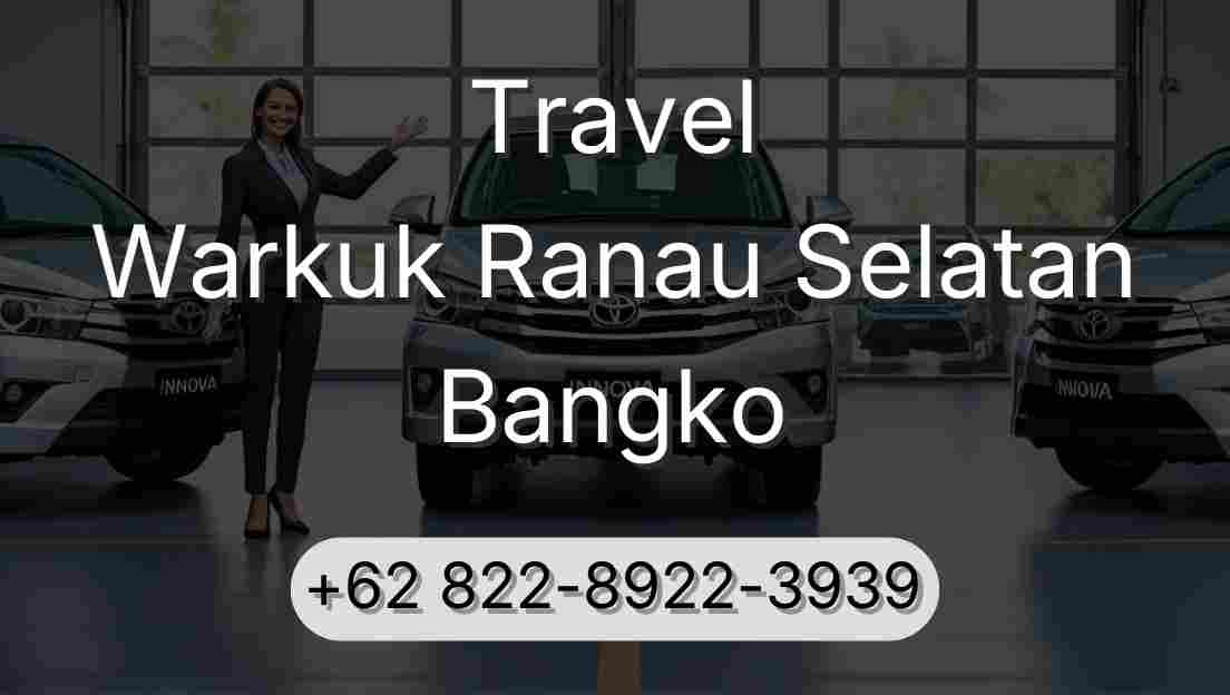 Travel Warkuk Ranau Selatan Bangko