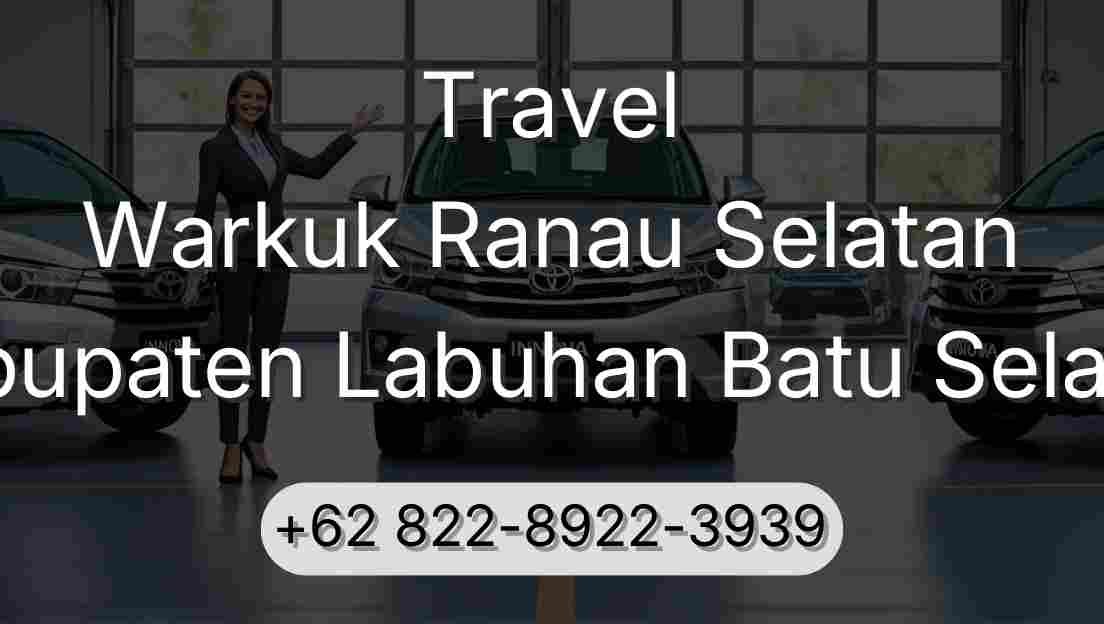 Travel Warkuk Ranau Selatan Kabupaten Labuhan Batu Selatan