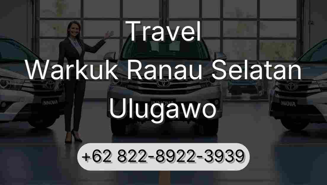 Travel Warkuk Ranau Selatan Ulugawo