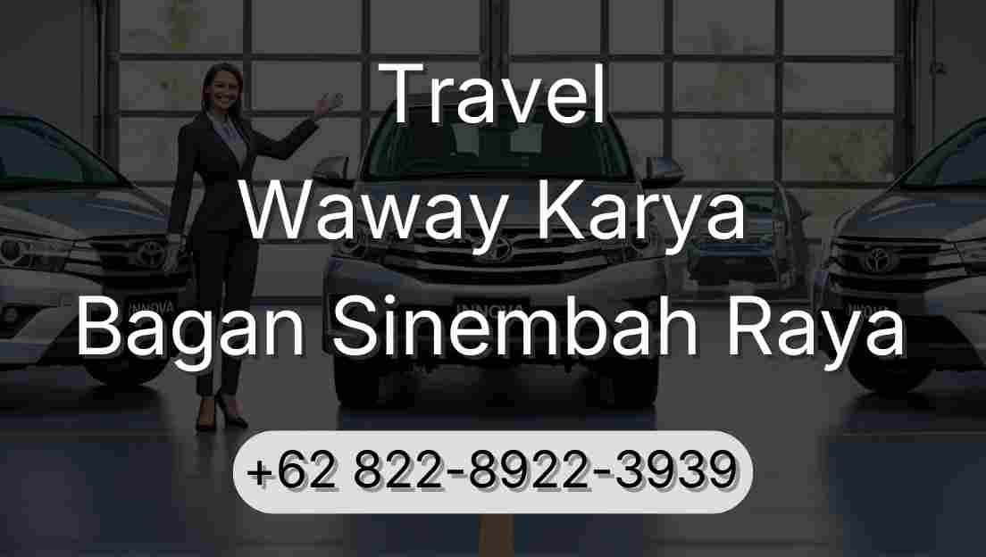 Travel Waway Karya Bagan Sinembah Raya