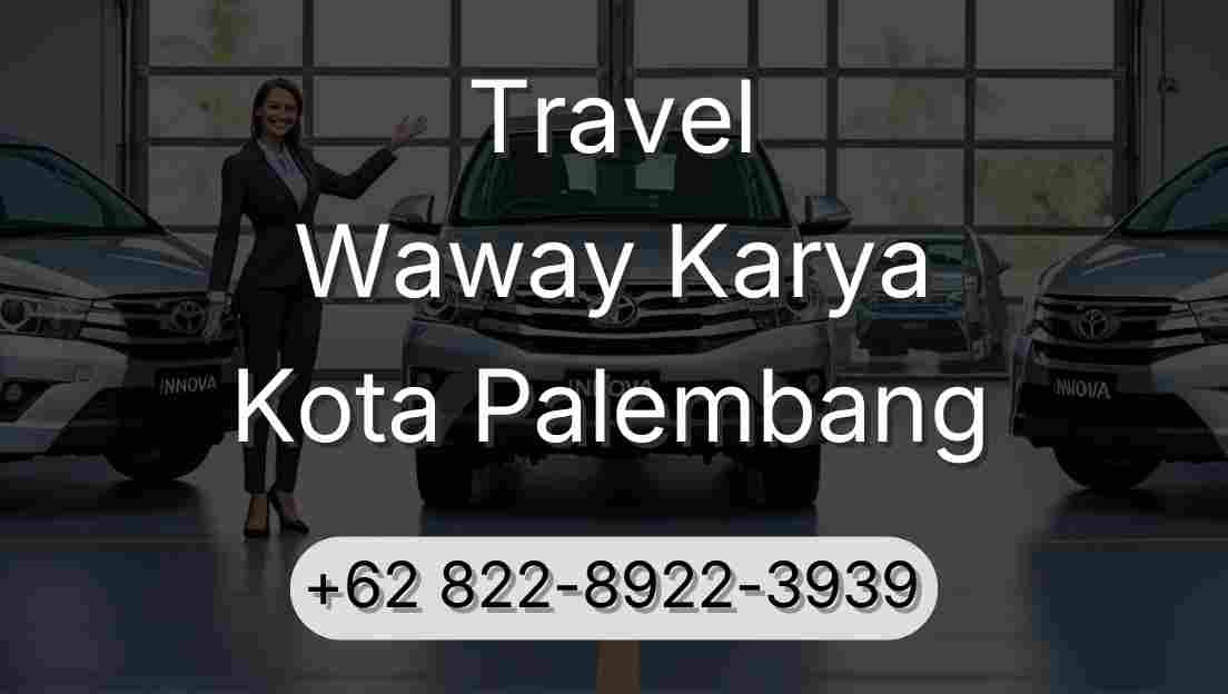 Travel Waway Karya Kota Palembang