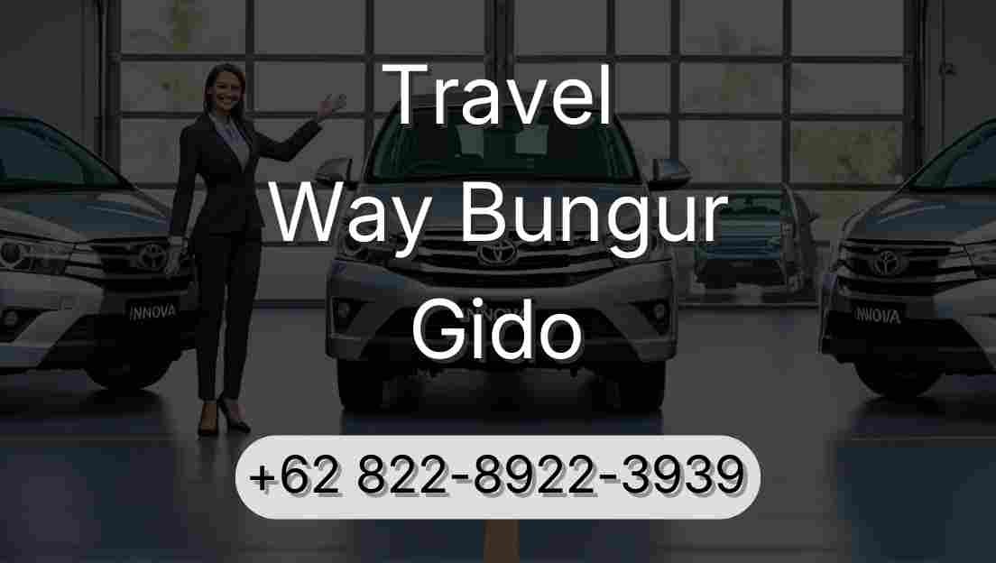 Travel Way Bungur Gido