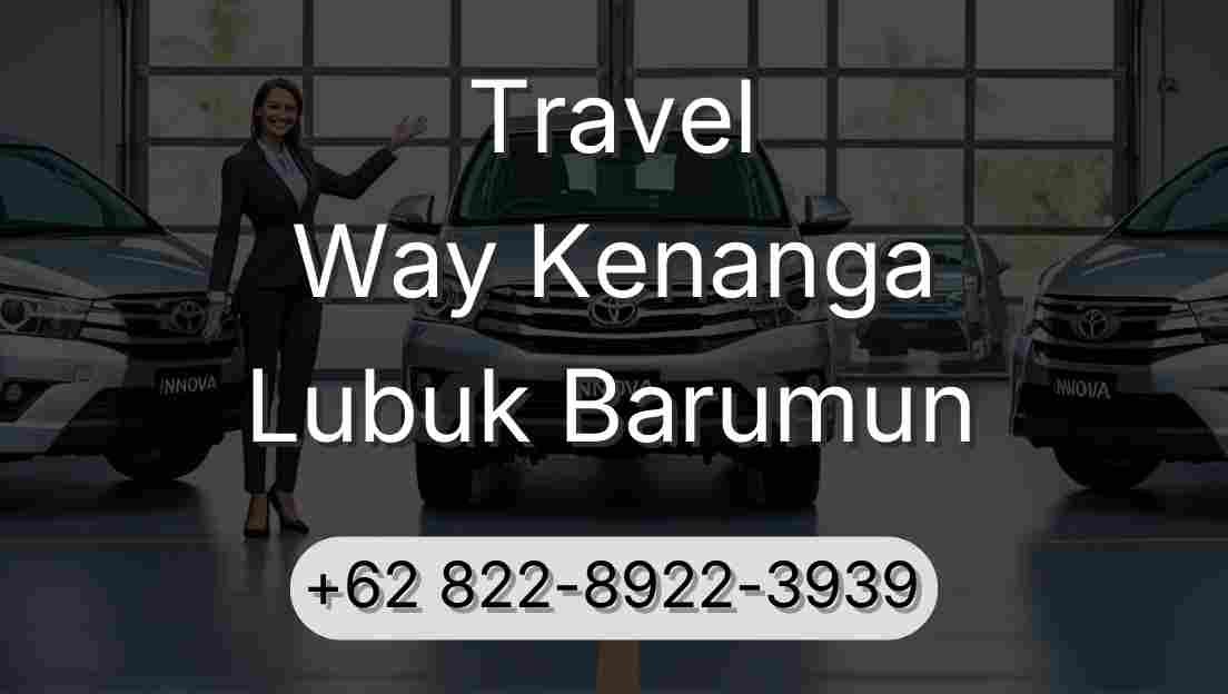 Travel Way Kenanga Lubuk Barumun