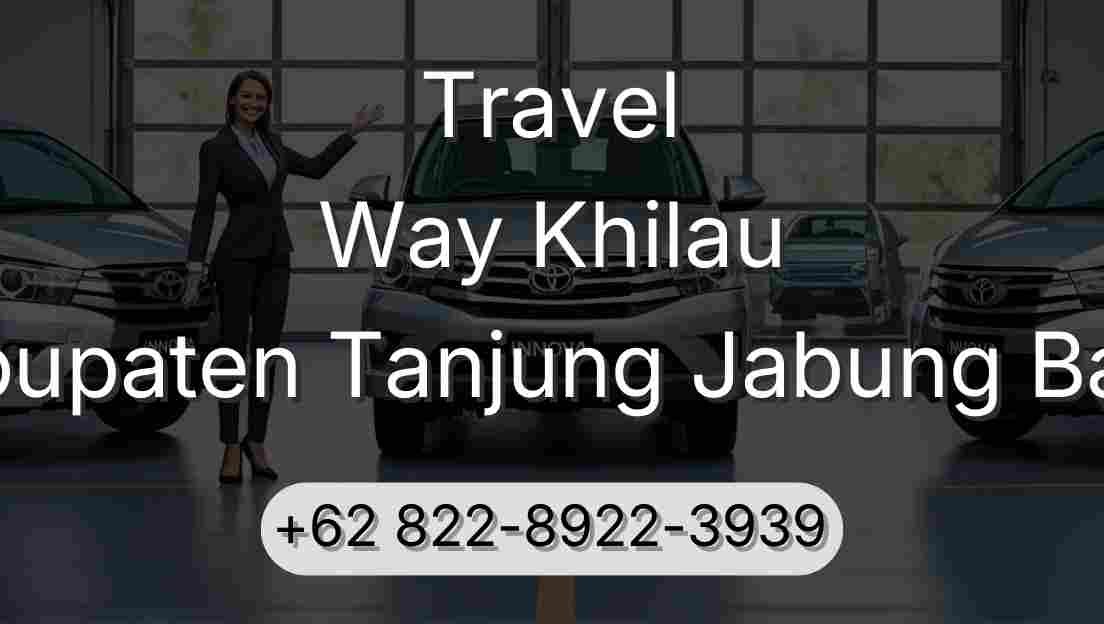 Travel Way Khilau Kabupaten Tanjung Jabung Barat