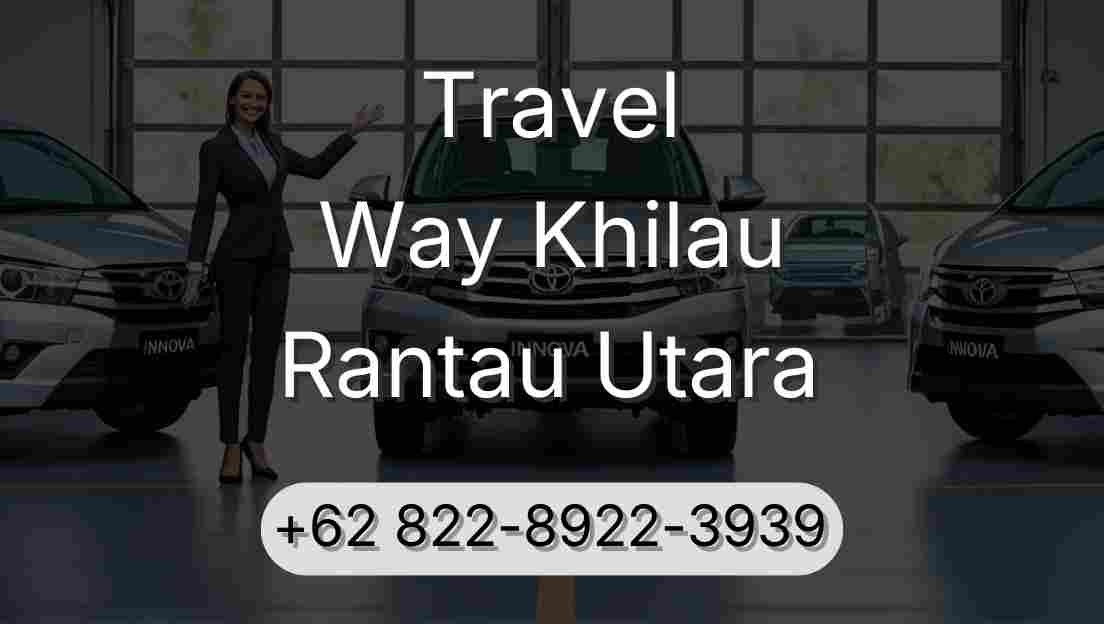 Travel Way Khilau Rantau Utara