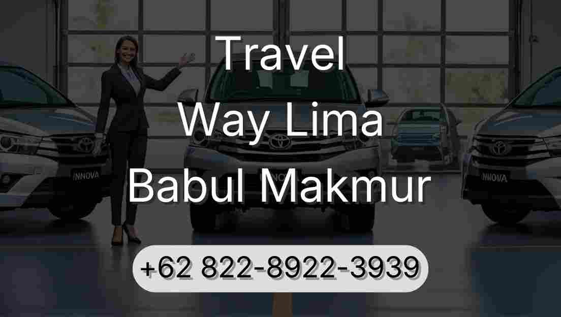 Travel Way Lima Babul Makmur