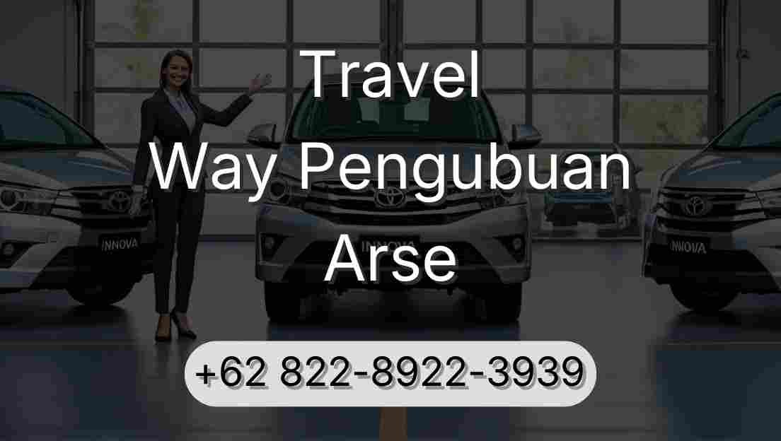 Travel Way Pengubuan Arse
