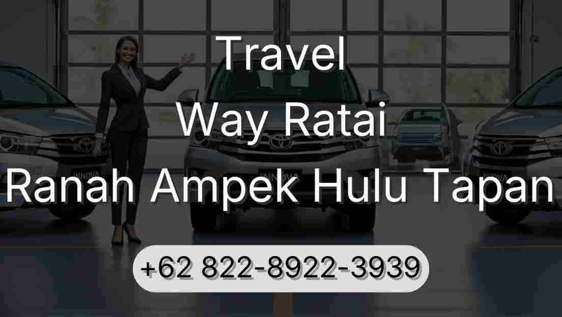 Travel Way Ratai Ranah Ampek Hulu Tapan