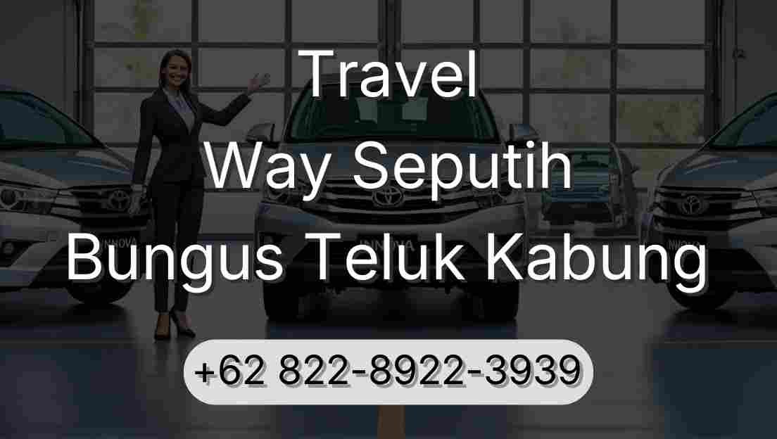 Travel Way Seputih Bungus Teluk Kabung
