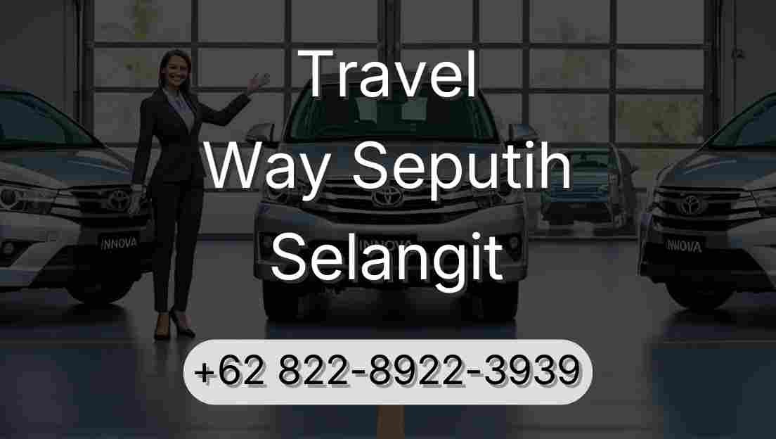 Travel Way Seputih Selangit
