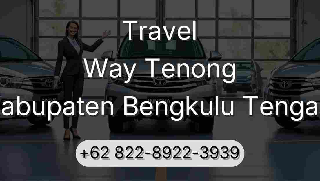 Travel Way Tenong Kabupaten Bengkulu Tengah