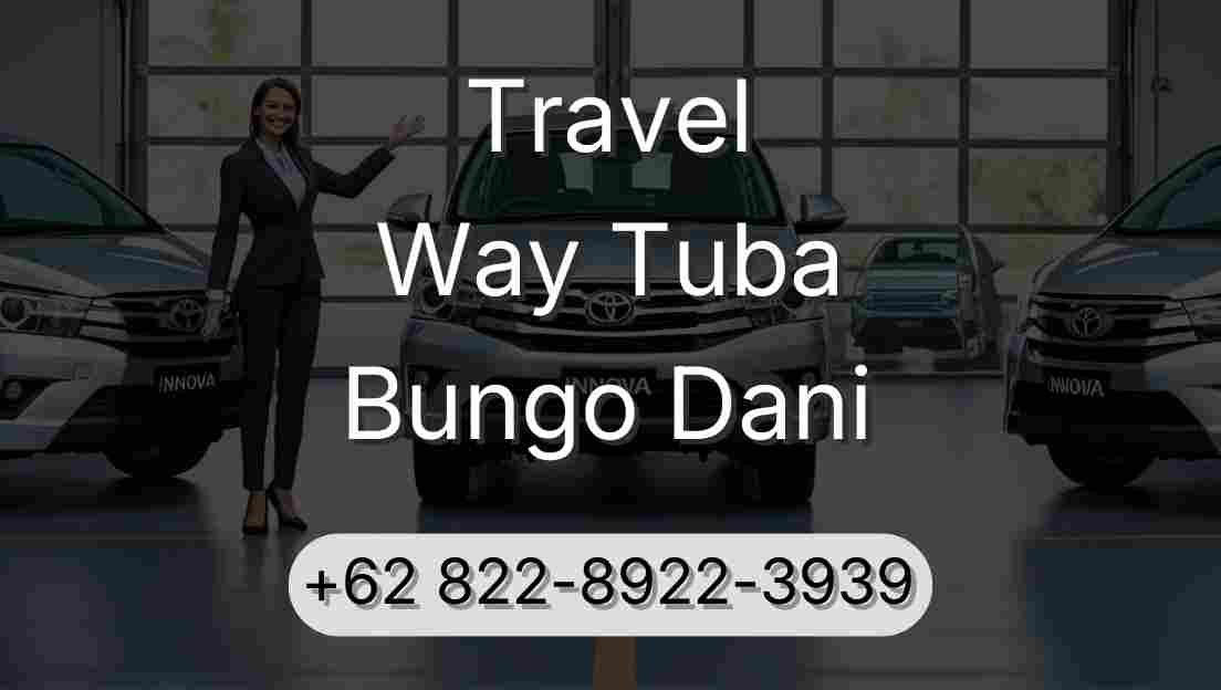 Travel Way Tuba Bungo Dani