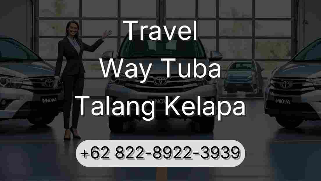 Travel Way Tuba Talang Kelapa