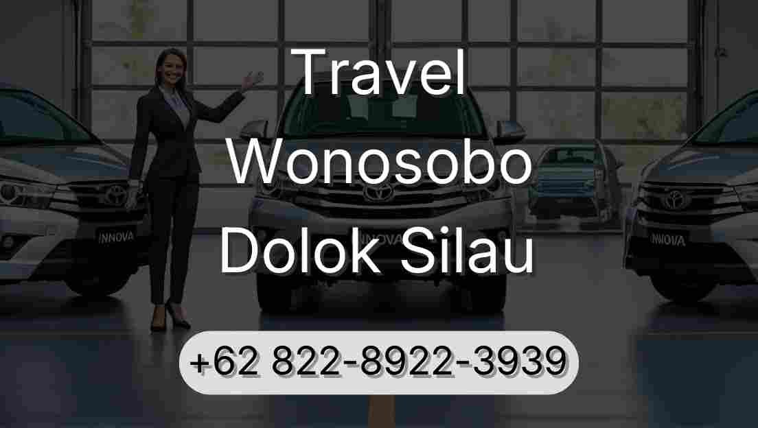 Travel Wonosobo Dolok Silau