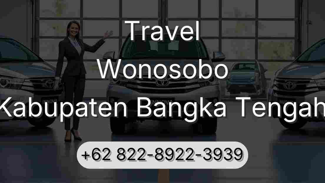 Travel Wonosobo Kabupaten Bangka Tengah