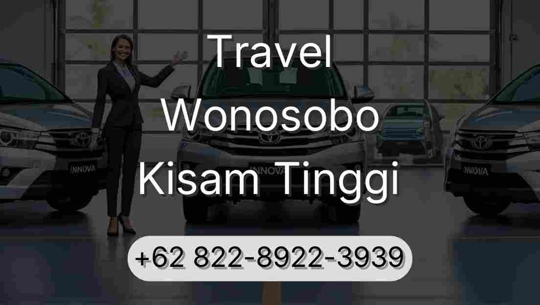 Travel Wonosobo Kisam Tinggi