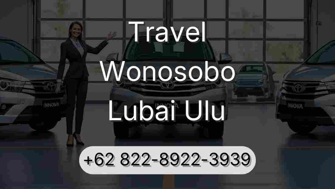 Travel Wonosobo Lubai Ulu