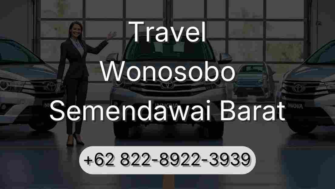 Travel Wonosobo Semendawai Barat
