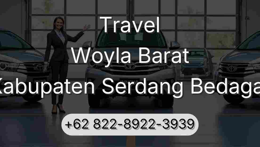 Travel Woyla Barat Kabupaten Serdang Bedagai