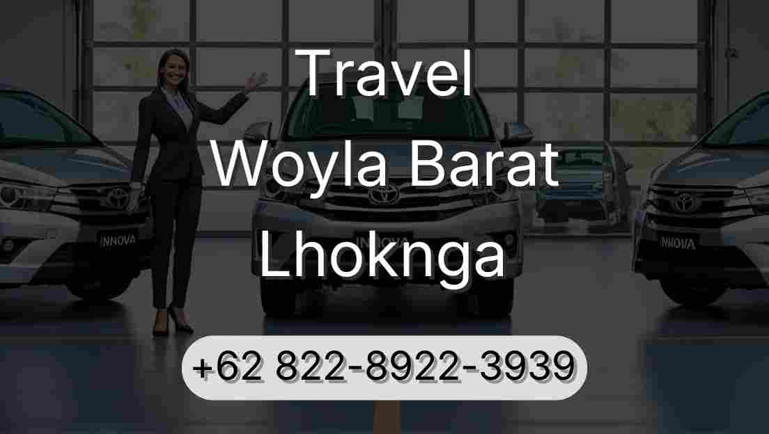 Travel Woyla Barat Lhoknga
