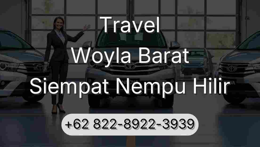 Travel Woyla Barat Siempat Nempu Hilir