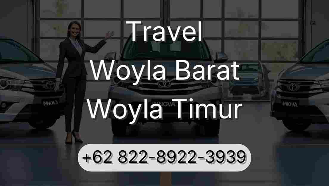 Travel Woyla Barat Woyla Timur