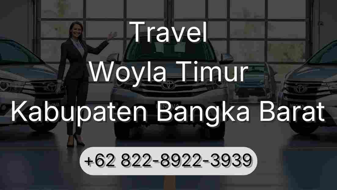 Travel Woyla Timur Kabupaten Bangka Barat
