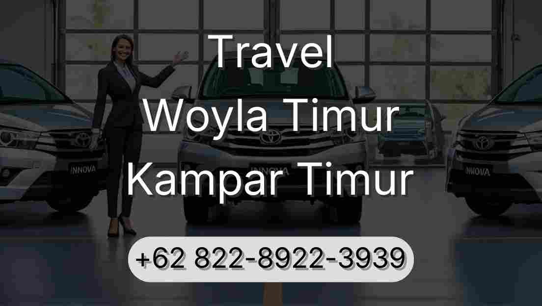 Travel Woyla Timur Kampar Timur
