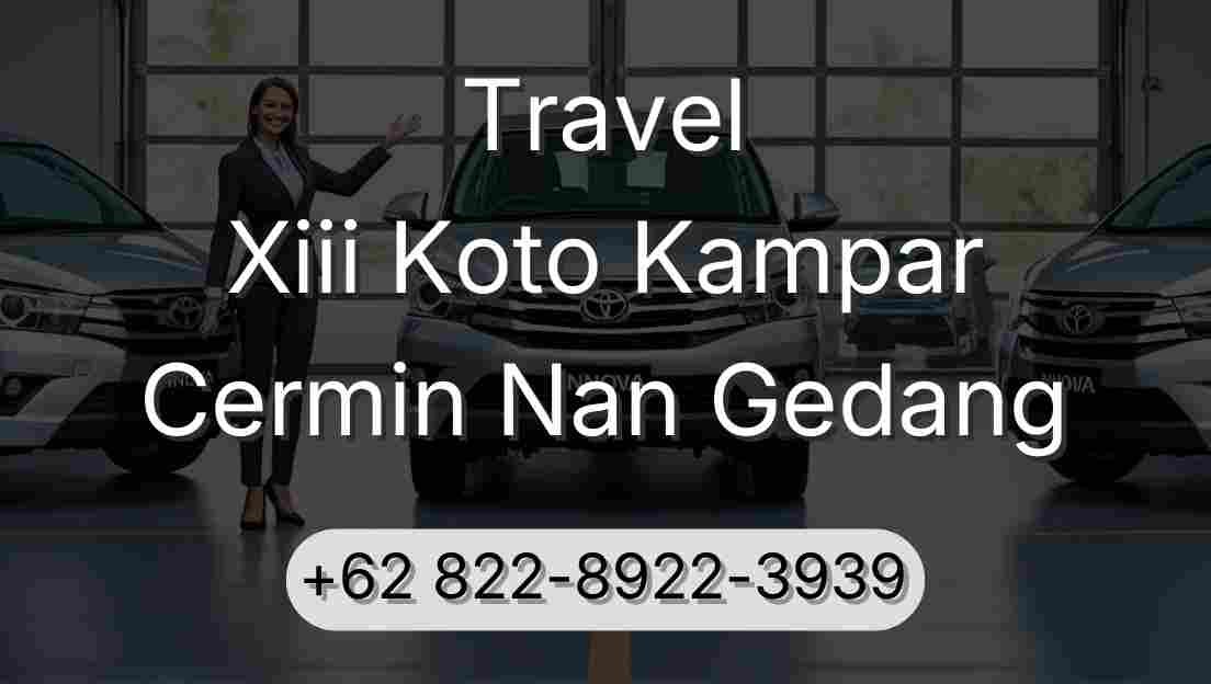 Travel Xiii Koto Kampar Cermin Nan Gedang