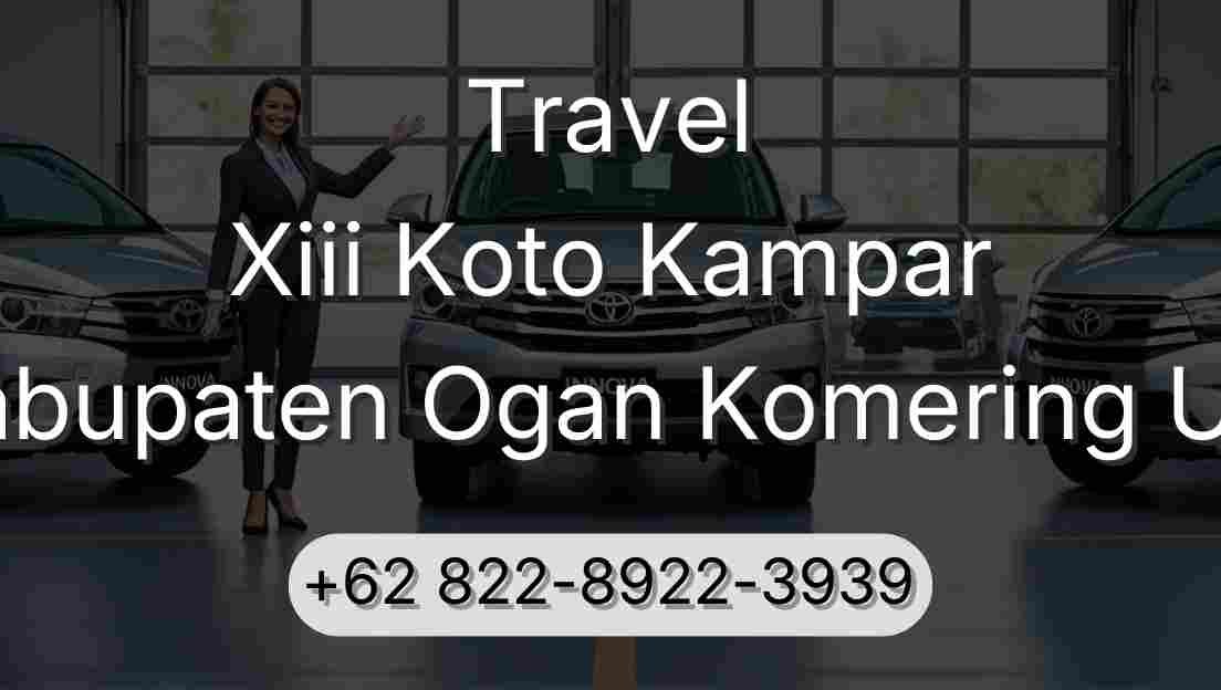 Travel Xiii Koto Kampar Kabupaten Ogan Komering Ulu
