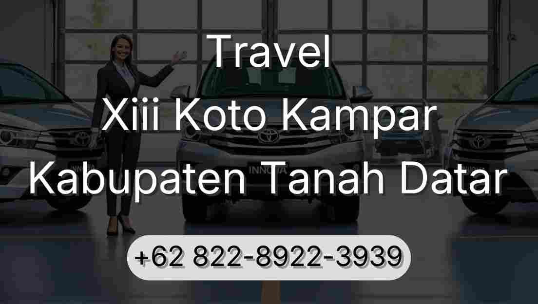 Travel Xiii Koto Kampar Kabupaten Tanah Datar