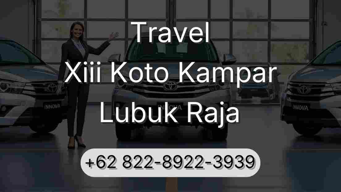 Travel Xiii Koto Kampar Lubuk Raja